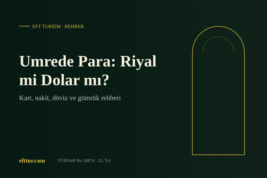 Umrede para: riyal, dolar ve kart — yazı kapağı