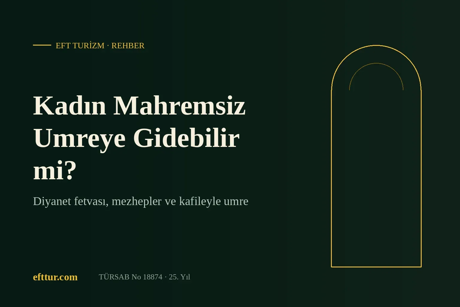 Kadın mahremsiz umreye gidebilir mi yazısının kapak görseli