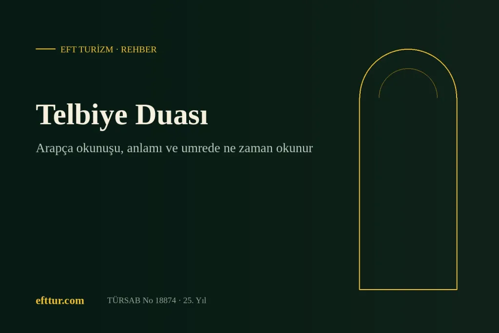 Telbiye Duası yazısı için EFT Turizm kapak görseli