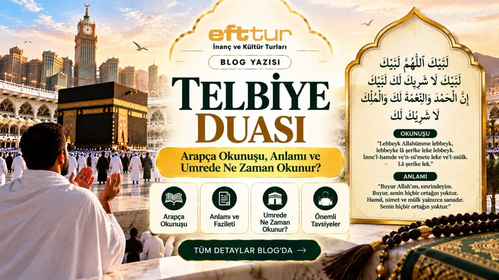 Telbiye Duası: Arapça Okunuşu, Anlamı ve Umrede Ne Zaman Okunur?